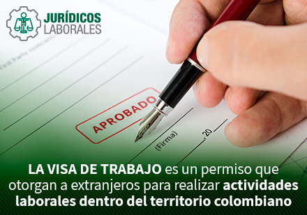 Aprobación de Visa de Trabajo en Colombia
