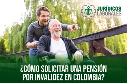 Pensión por Invalidez en Colombia